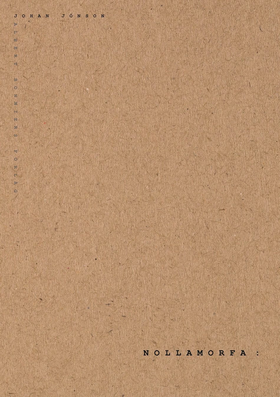 Valokuva kirjasta Johan Jönson Nollamorfa, kuuluu tuoteryhmään Ruots muu tieto.