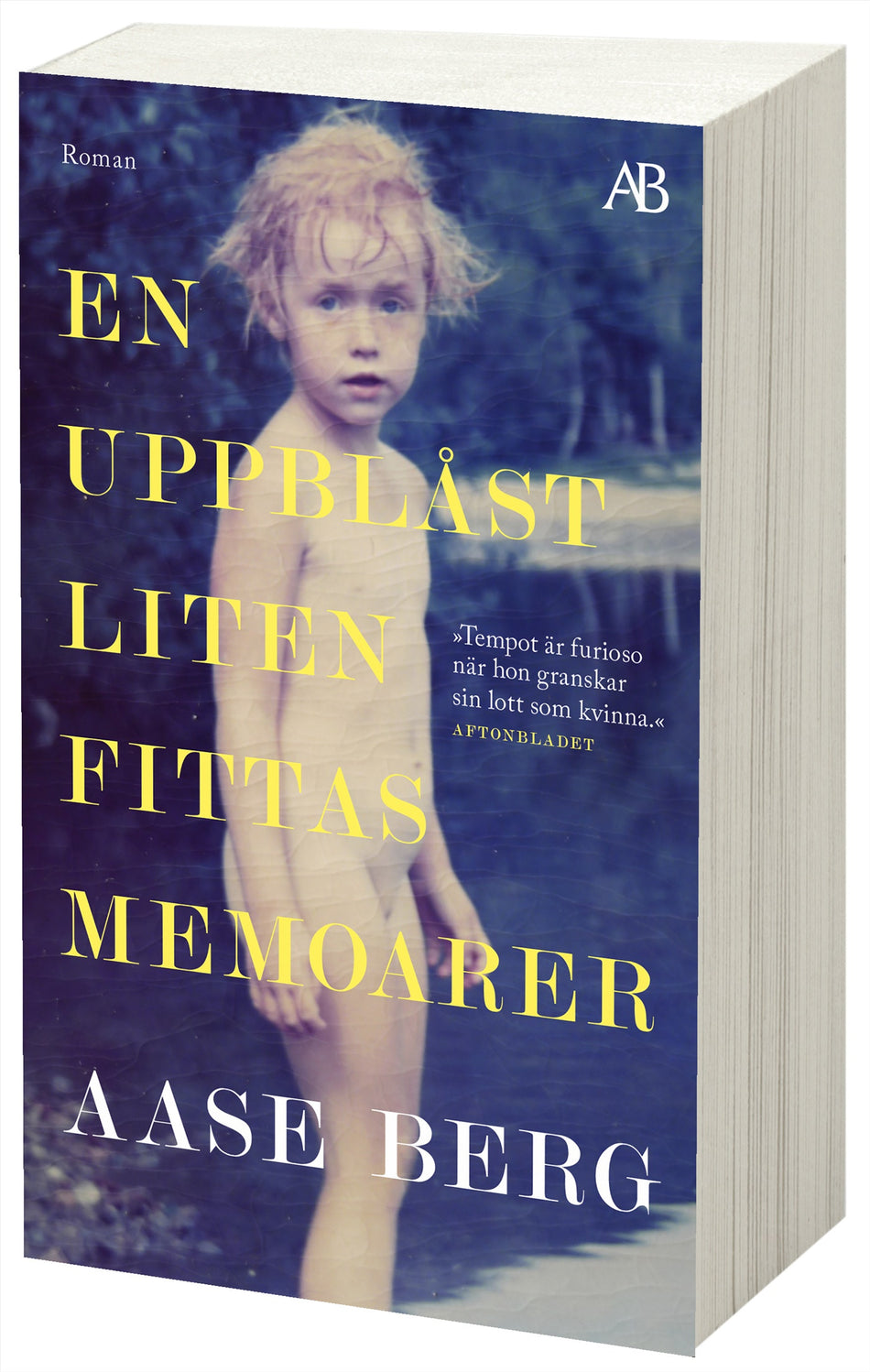 Valokuva kirjasta Aase Berg En uppblåst liten fittas memoarer, kuuluu tuoteryhmään Ruots kaunokirjat.