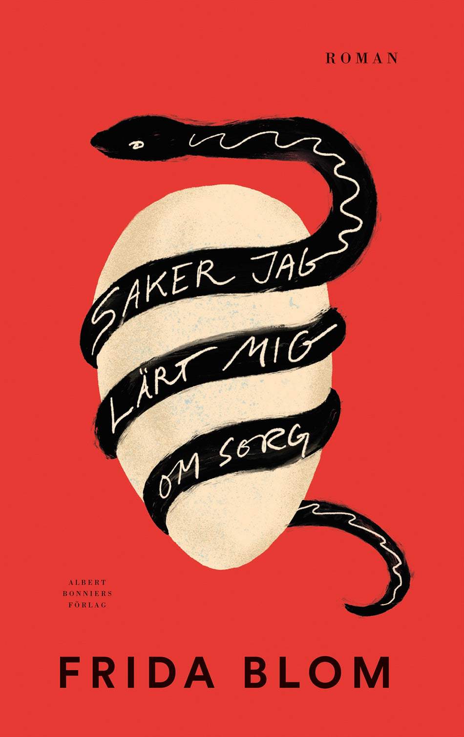Valokuva kirjasta Frida Blom Saker jag lärt mig om sorg, kuuluu tuoteryhmään Ruots kaunokirjat.