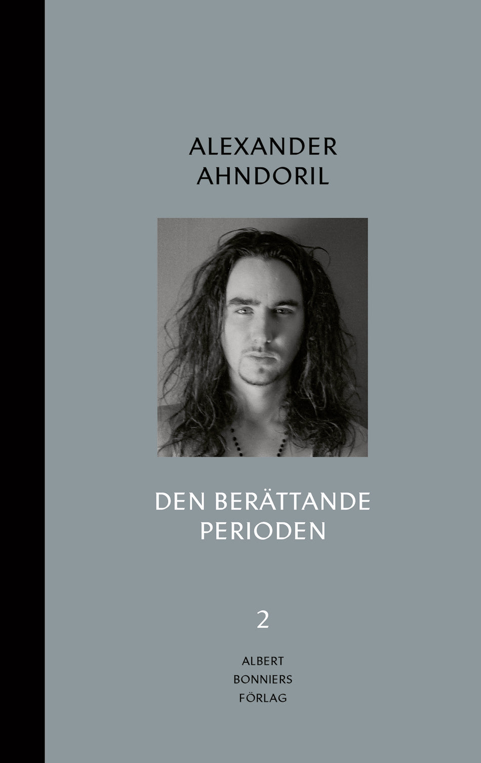 Valokuva kirjasta Alexander Ahndoril Den berättande perioden, kuuluu tuoteryhmään Ruots kaunokirjat.