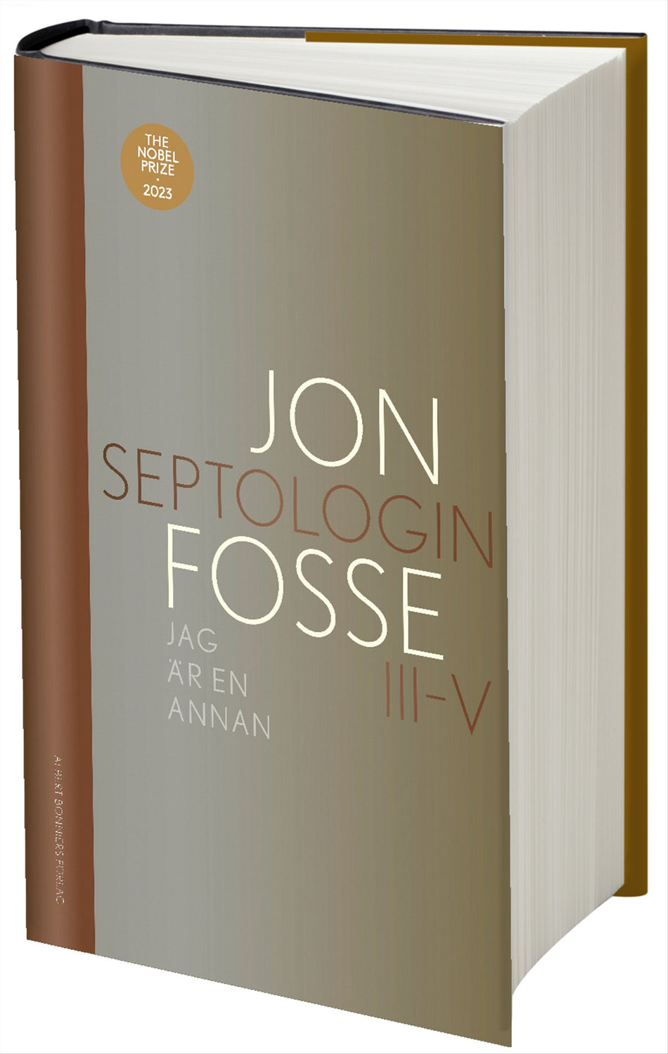 Valokuva kirjasta Jon Fosse Jag är en annan : Septologin III-V, kuuluu tuoteryhmään Ruots kaunokirjat.