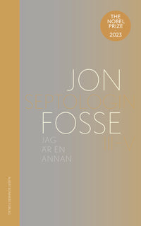 Jag är en annan : Septologin III-V