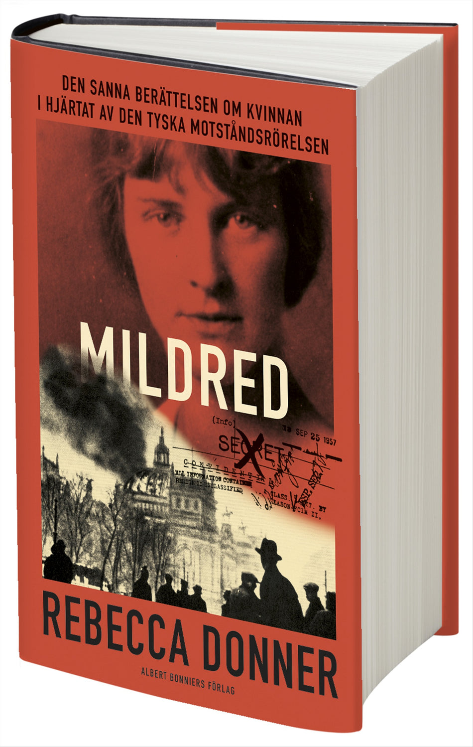 Valokuva kirjasta Rebecca Donner Mildred : den sanna berättelsen om kvinnan i hjärtat av den tyska motståndsrörelsen, kuuluu tuoteryhmään Ruots muu tieto.