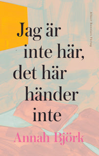 Jag är inte här, det här händer inte