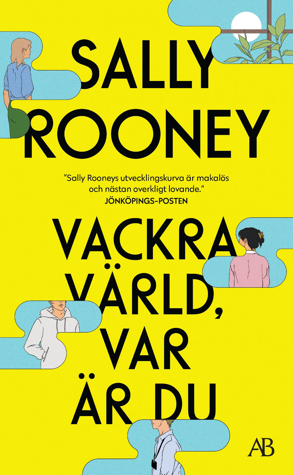 Valokuva kirjasta Sally Rooney Vackra värld, var är du, kuuluu tuoteryhmään Ruotsalaiset pokkarit.