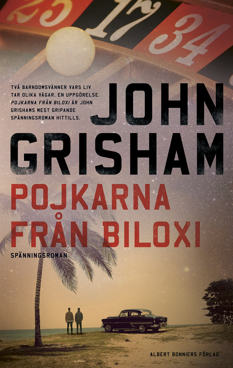 Valokuva kirjasta John Grisham Pojkarna från Biloxi, kuuluu tuoteryhmään Ruots kaunokirjat.