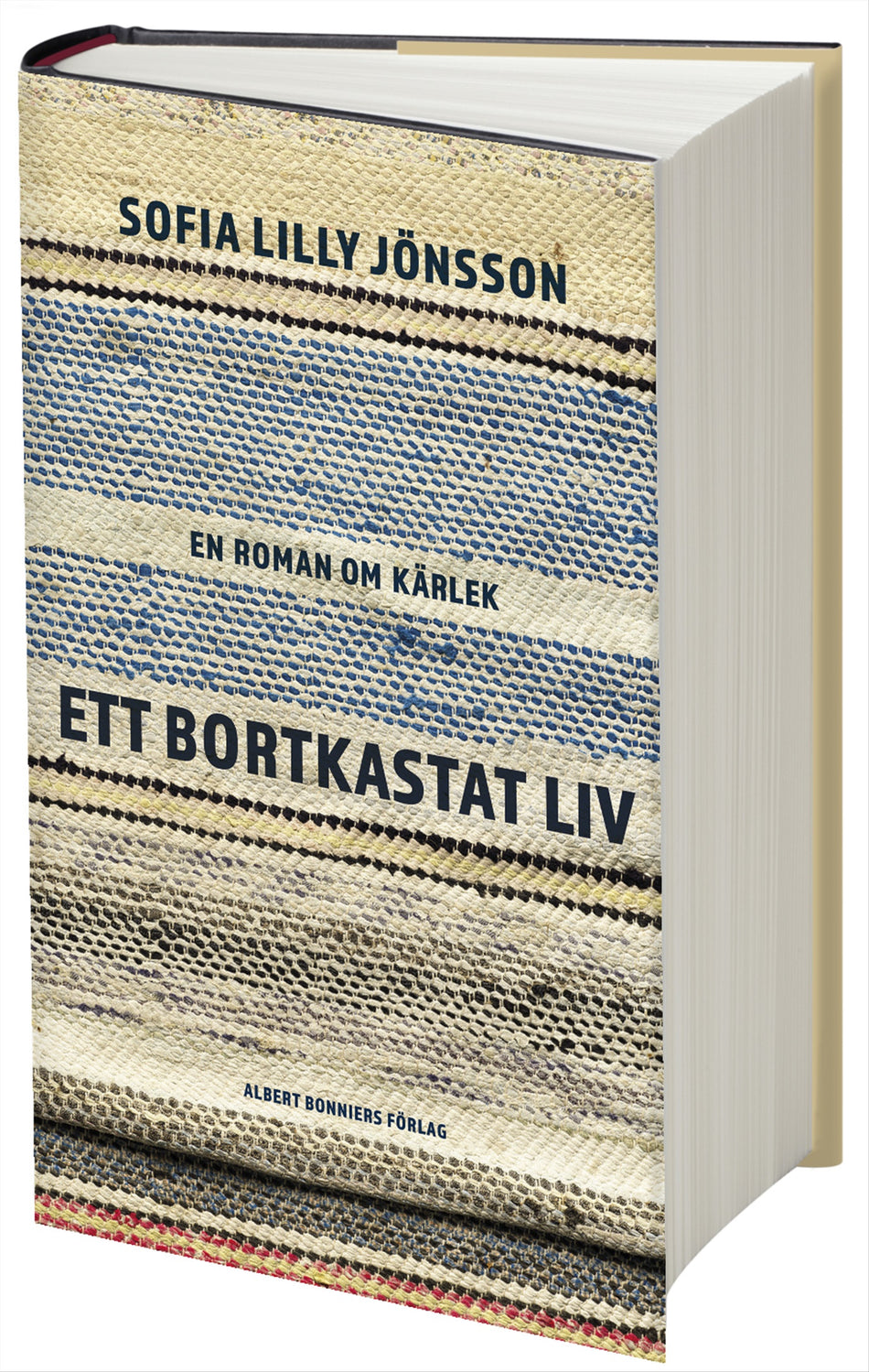 Valokuva kirjasta Sofia Lilly Jönsson Ett bortkastat liv : En roman om kärlek, kuuluu tuoteryhmään Ruots kaunokirjat.