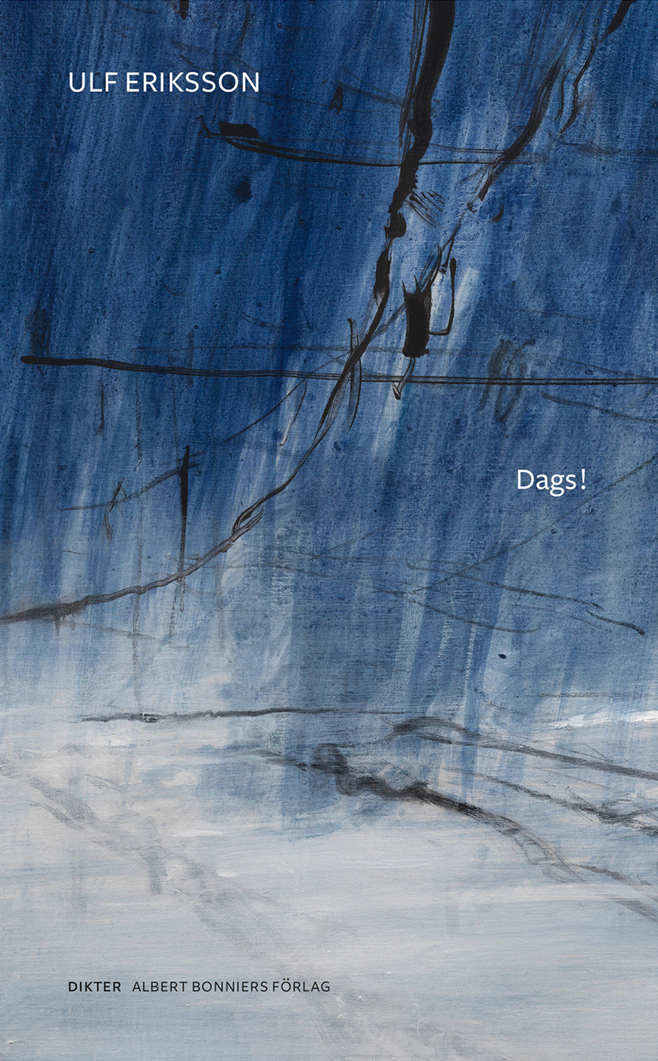 Valokuva kirjasta Ulf Eriksson Dags!, kuuluu tuoteryhmään Ruots muu tieto.
