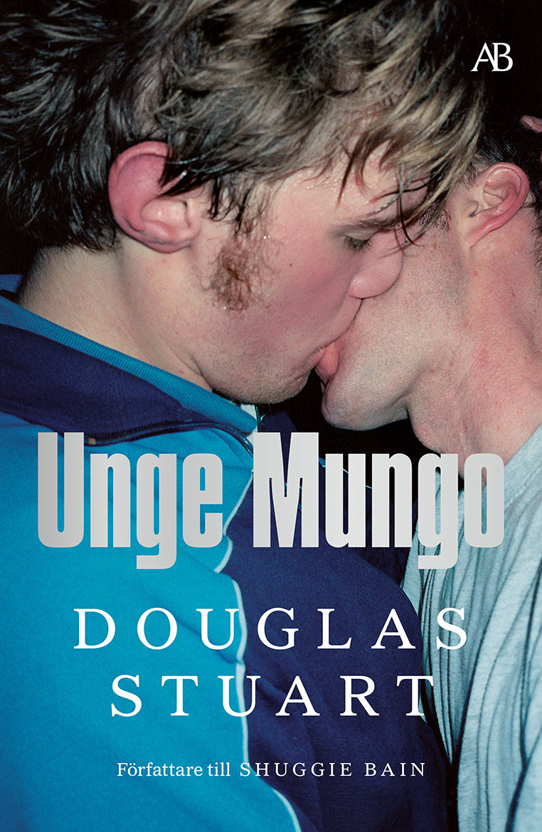 Valokuva kirjasta Douglas Stuart Unge Mungo, kuuluu tuoteryhmään Ruots kaunokirjat.