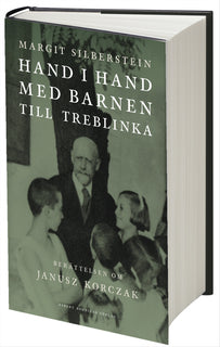 Hand i hand med barnen till Treblinka : berättelsen om Janusz Korczak