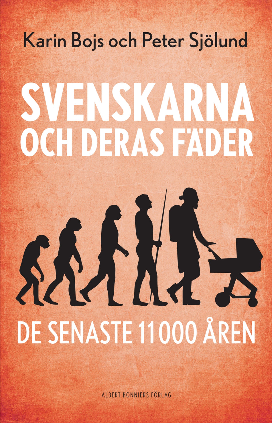 Valokuva kirjasta Karin Bojs / Peter Sjölund Svenskarna och deras fäder de senaste 11 000 åren, kuuluu tuoteryhmään Ruots muu tieto.