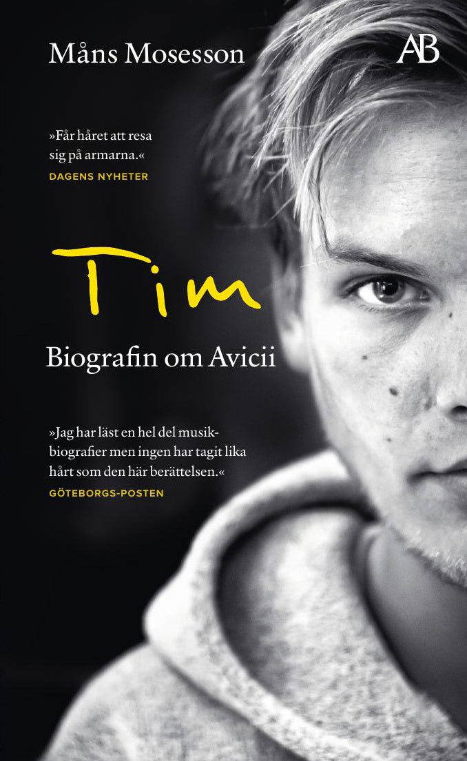 Valokuva kirjasta Måns Mosesson Tim : Biografin om Avicii, kuuluu tuoteryhmään Ruots muu tieto.