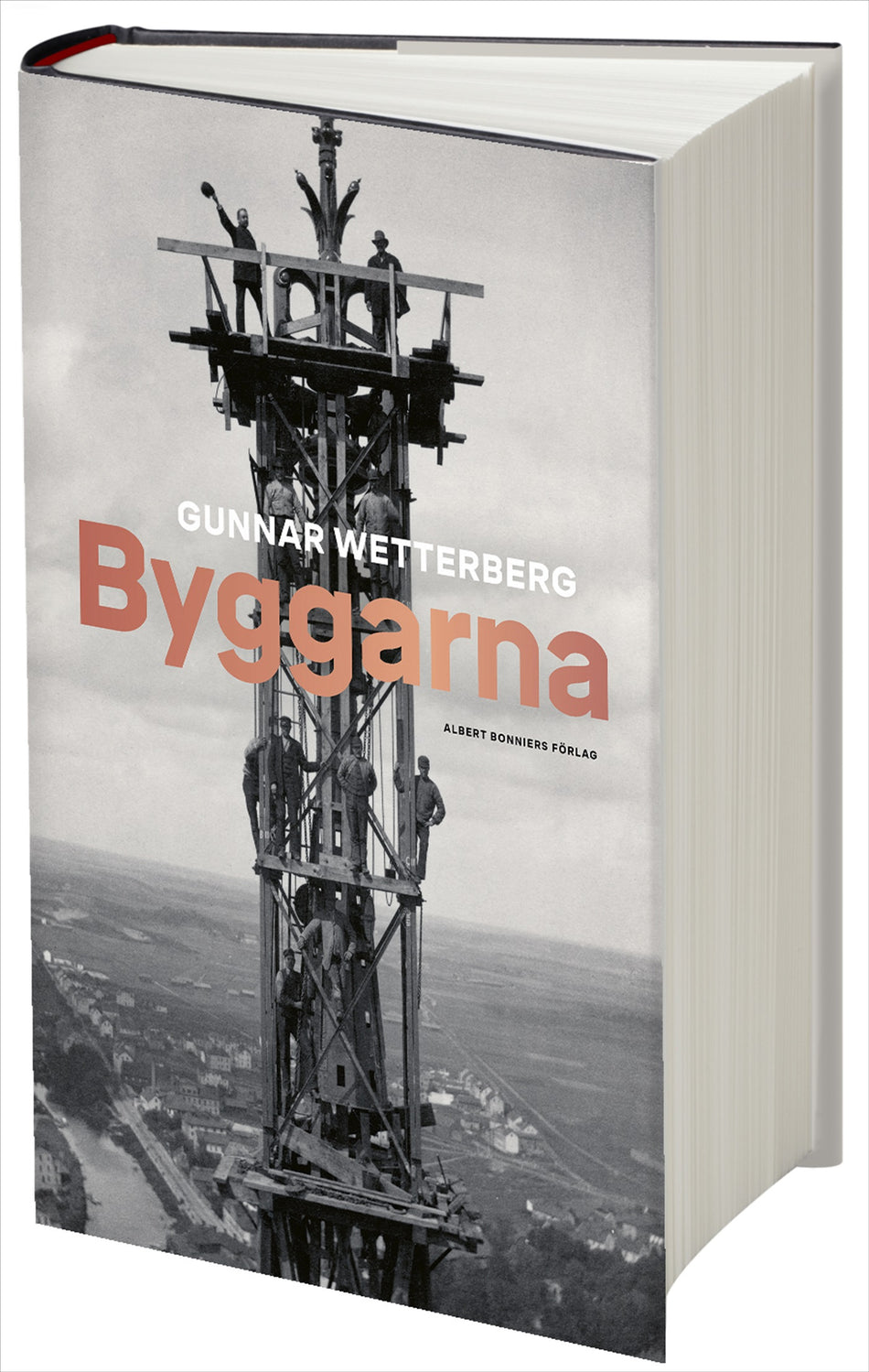 Valokuva kirjasta Gunnar Wetterberg Byggarna, kuuluu tuoteryhmään Ruots muu tieto.