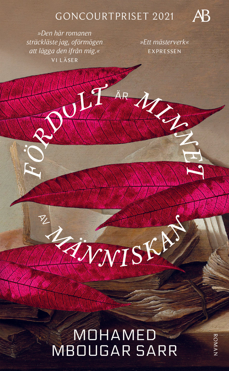 Valokuva kirjasta Mohamed Mbougar Sarr Fördolt är minnet av människan, kuuluu tuoteryhmään Ruots kaunokirjat.