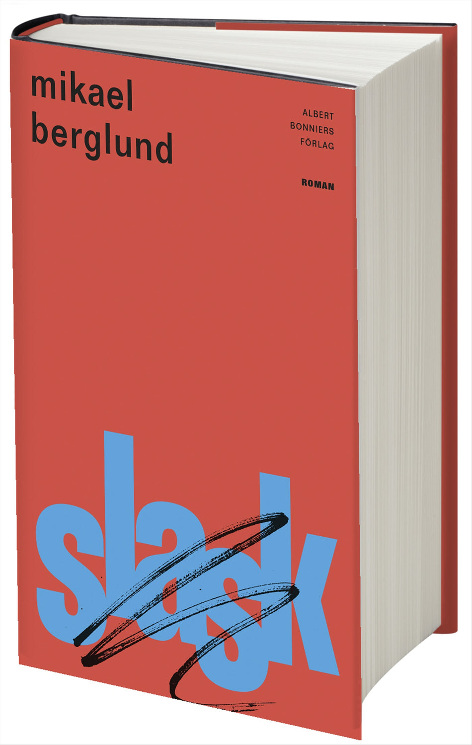 Valokuva kirjasta Mikael Berglund Slask, kuuluu tuoteryhmään Ruots kaunokirjat.