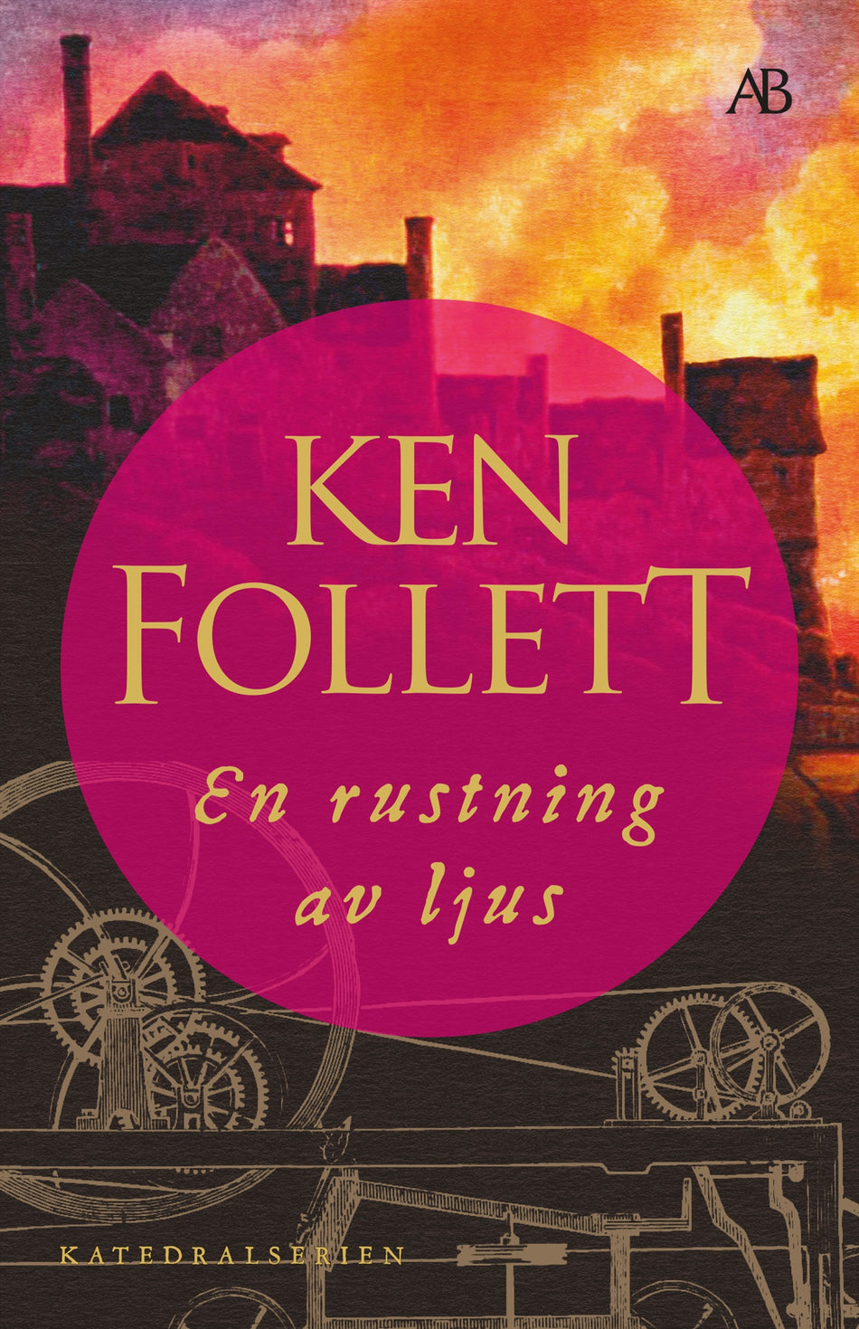 Valokuva kirjasta Ken Follett En rustning av ljus, kuuluu tuoteryhmään Ruots kaunokirjat.