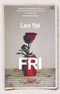 Fri : en uppväxt vid historiens slut