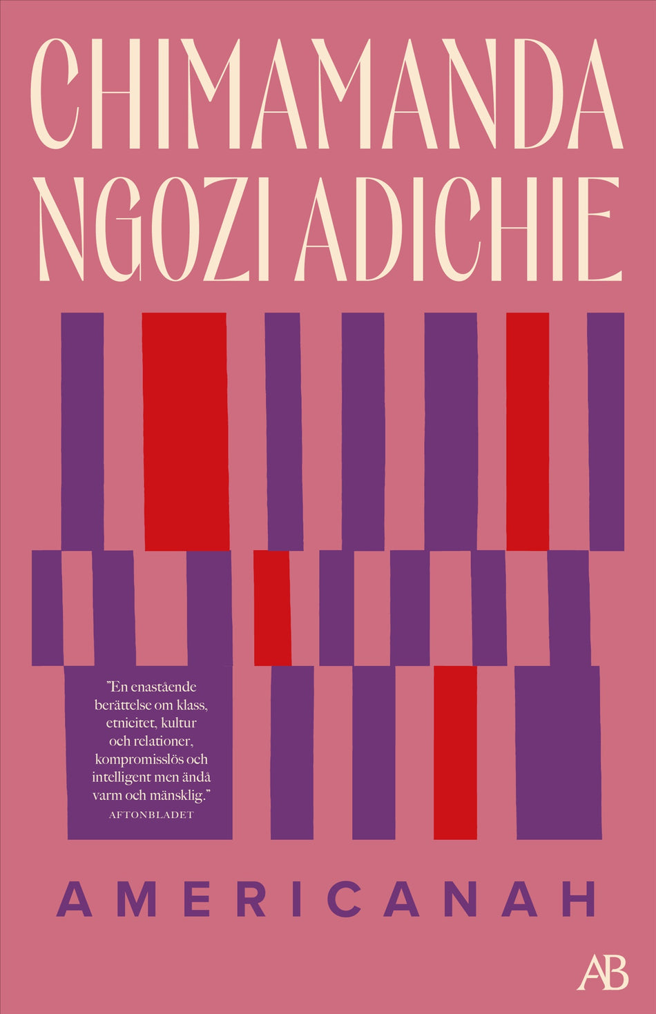 Valokuva kirjasta Chimamanda Ngozi Adichie Americanah, kuuluu tuoteryhmään Ruots kaunokirjat.