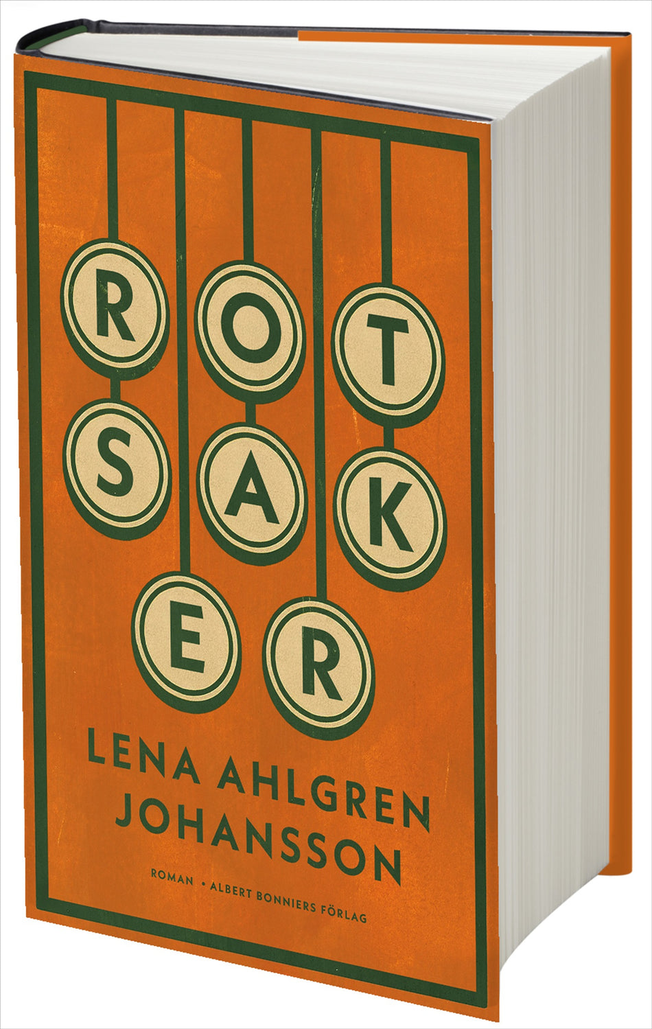 Valokuva kirjasta Lena Ahlgren Johansson Rotsaker, kuuluu tuoteryhmään Ruots kaunokirjat.