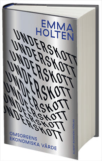 Underskott : omsorgens ekonomiska värde