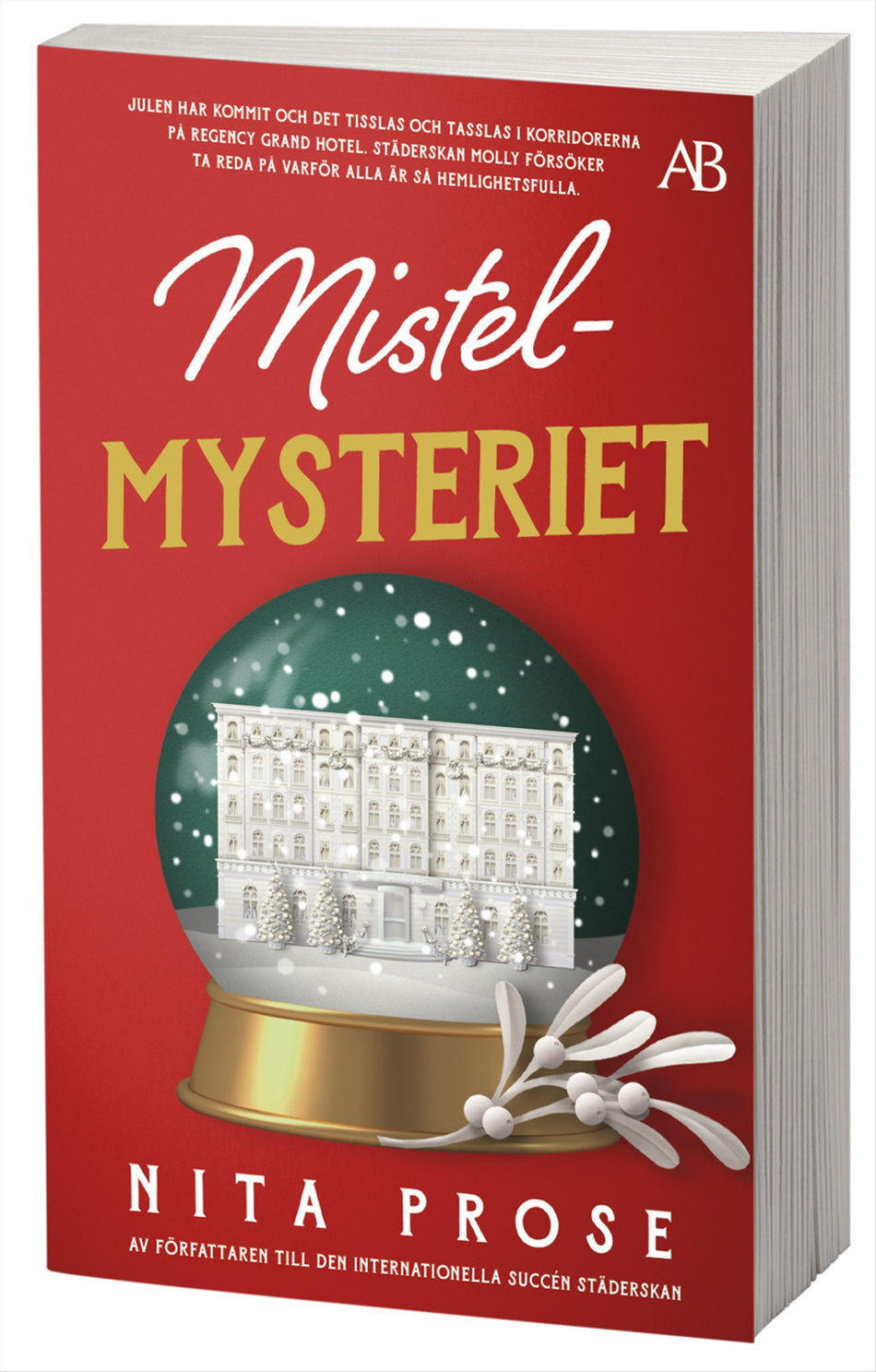 Valokuva kirjasta Nita Prose Mistelmysteriet, kuuluu tuoteryhmään Ruots kaunokirjat.