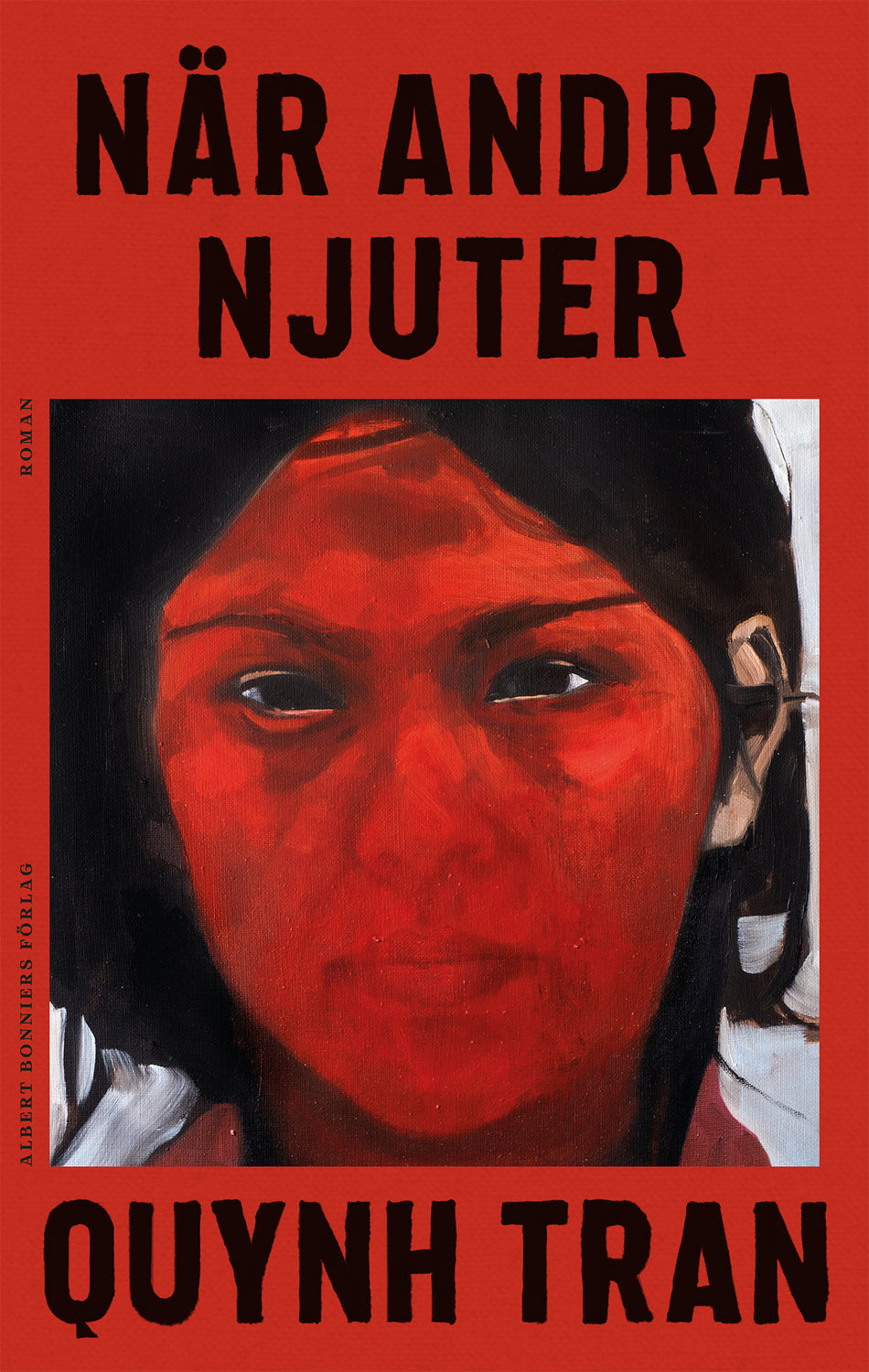 Valokuva kirjasta Quynh Tran När andra njuter, kuuluu tuoteryhmään Ruots kaunokirjat.