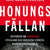Tuotteen Honungsfällan : historien om Swedbank, Ryssland och världens största penningtvättskandal pikkukuva 1