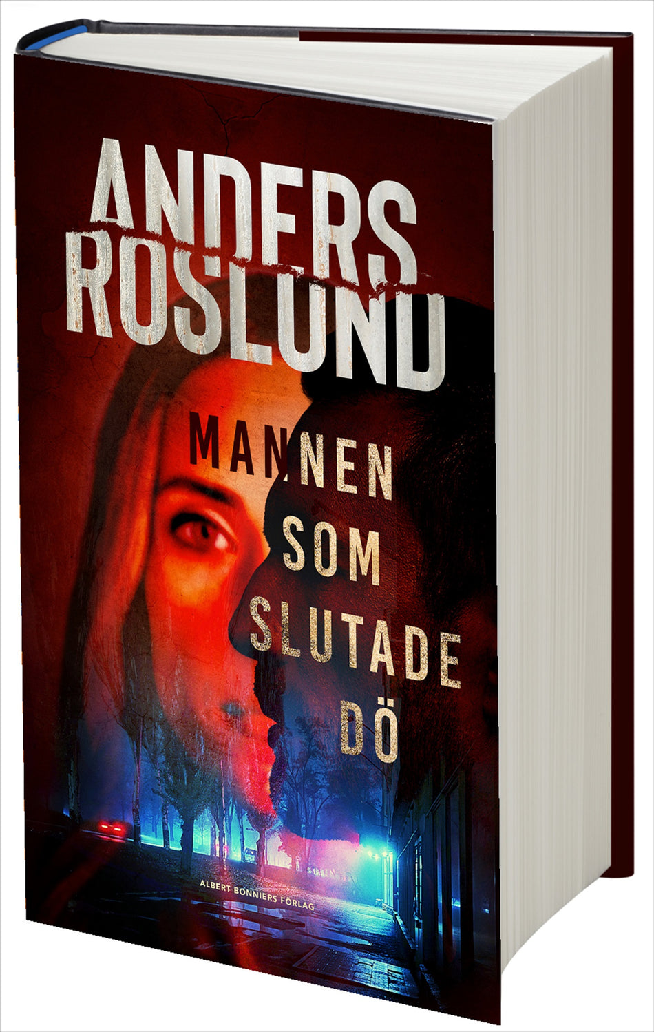 Valokuva kirjasta Anders Roslund Mannen som slutade dö, kuuluu tuoteryhmään Ruots kaunokirjat.