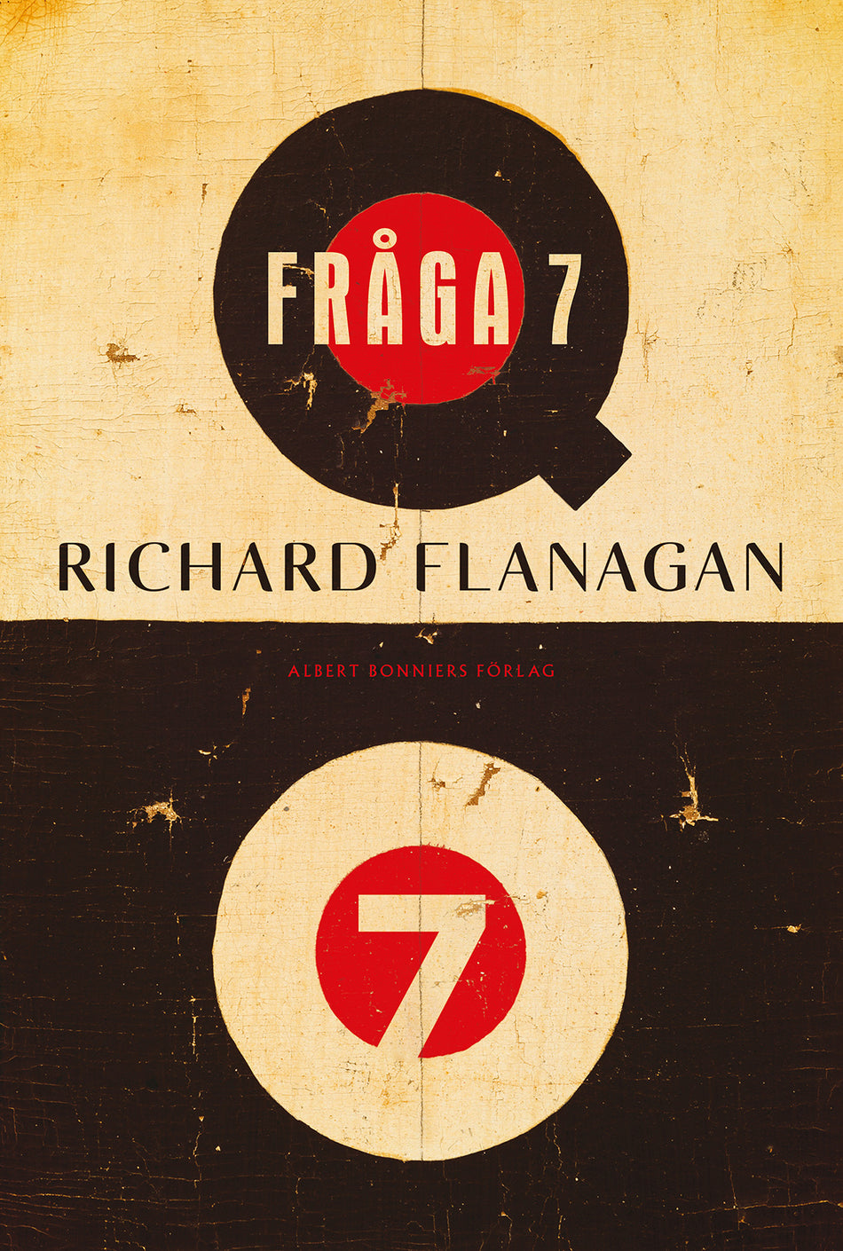 Valokuva kirjasta Richard Flanagan Fråga 7, kuuluu tuoteryhmään Ruots muu tieto.