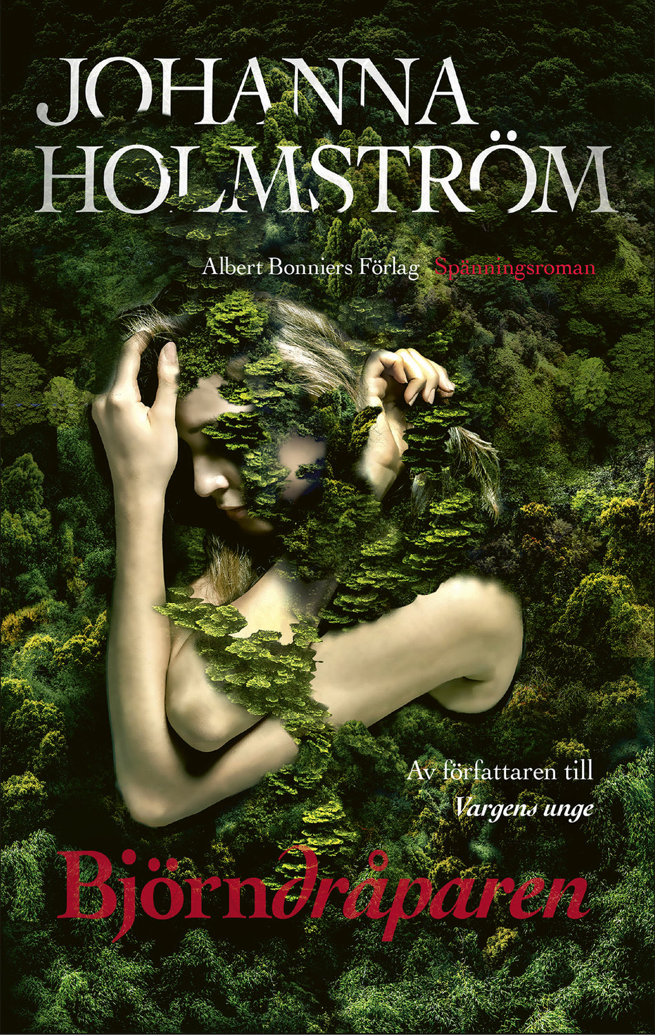 Valokuva kirjasta Johanna Holmström Björndråparen, kuuluu tuoteryhmään Ruots kaunokirjat.
