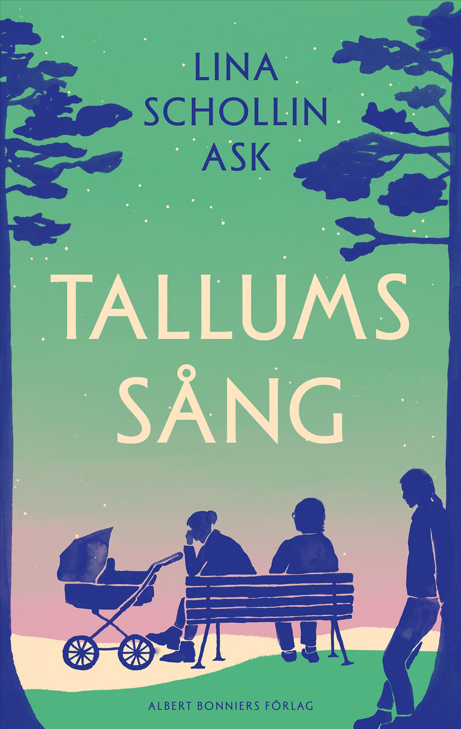 Valokuva kirjasta Lina Schollin Ask Tallums sång, kuuluu tuoteryhmään Ruots kaunokirjat.