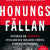 Tuotteen Honungsfällan : historien om Swedbank, Ryssland och världens största penningtvättskandal pikkukuva 1