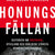 Tuotteen Honungsfällan : historien om Swedbank, Ryssland och världens största penningtvättskandal pikkukuva 3