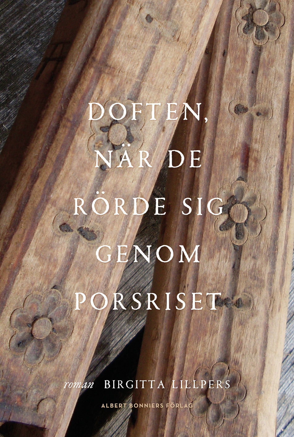 Valokuva kirjasta Birgitta Lillpers Doften, när de rörde sig genom porsriset, kuuluu tuoteryhmään Ruots kaunokirjat.