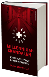 Millenniumskandalen : journalsystemet som havererade