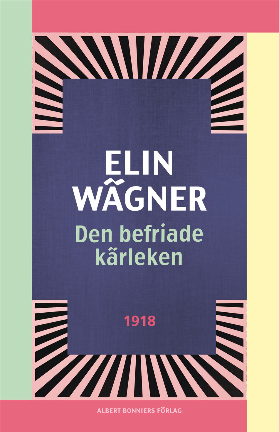 Valokuva kirjasta Elin Wägner Den befriade kärleken, kuuluu tuoteryhmään Ruots kaunokirjat.