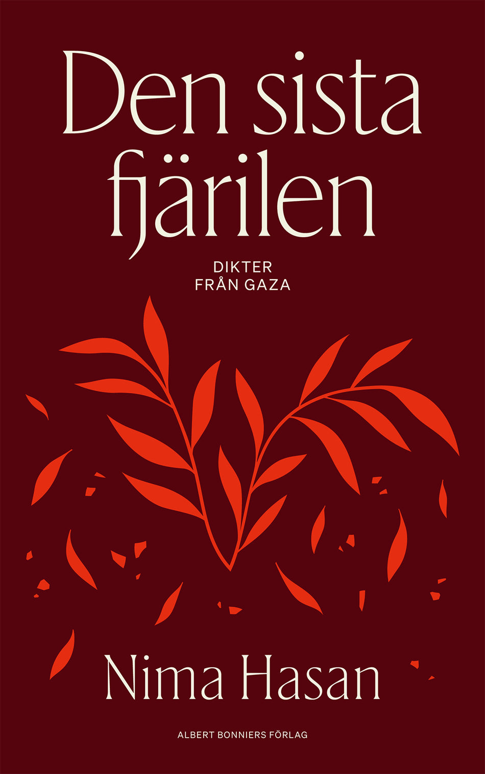 Valokuva kirjasta Nima Hasan Den sista fjärilen, kuuluu tuoteryhmään Ruots muu tieto.