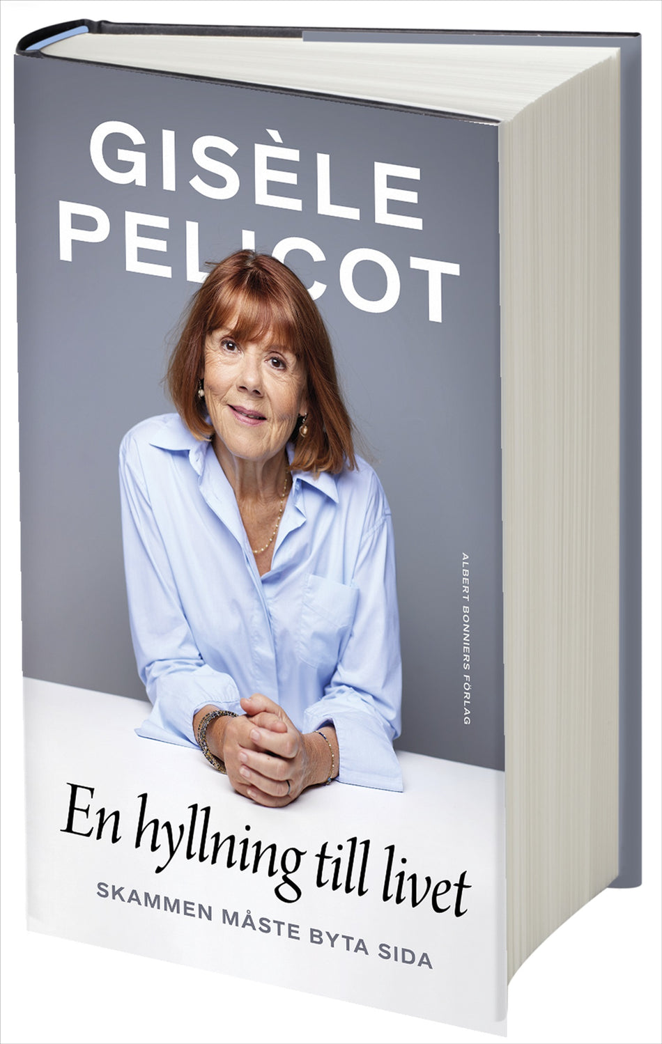 Valokuva kirjasta Gisèle Pelicot En hyllning till livet : skammen måste byta sida, kuuluu tuoteryhmään Ruots muu tieto.