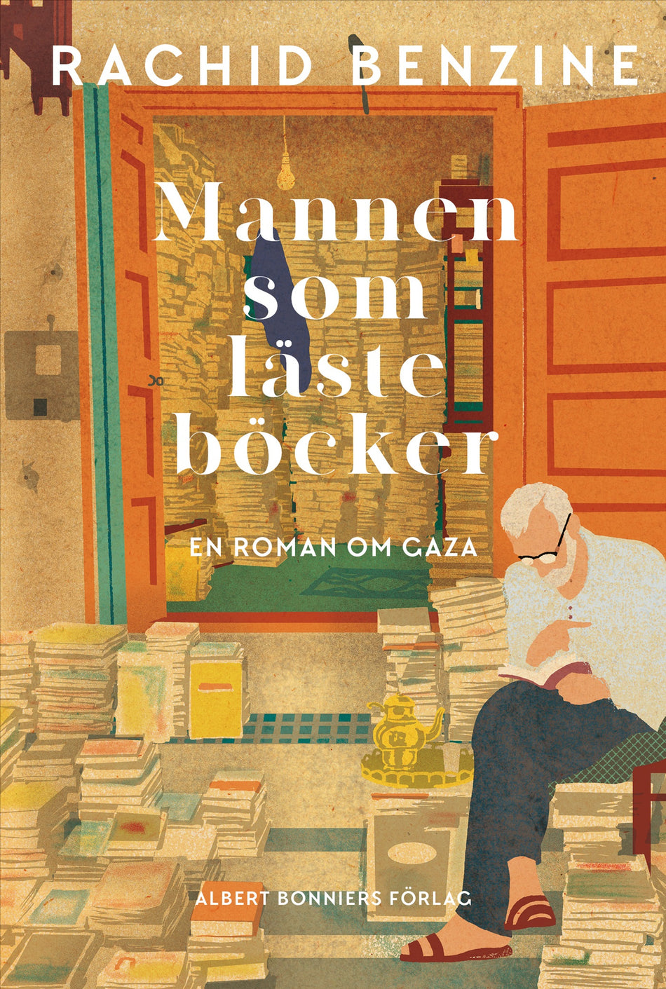 Valokuva kirjasta Rachid Benzine Mannen som läste böcker : en roman om Gaza, kuuluu tuoteryhmään Ruots kaunokirjat.