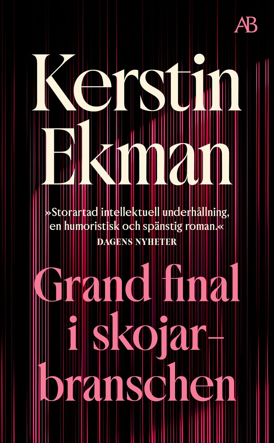 Valokuva kirjasta Kerstin Ekman Grand final i skojarbranschen, kuuluu tuoteryhmään Ruots kaunokirjat.