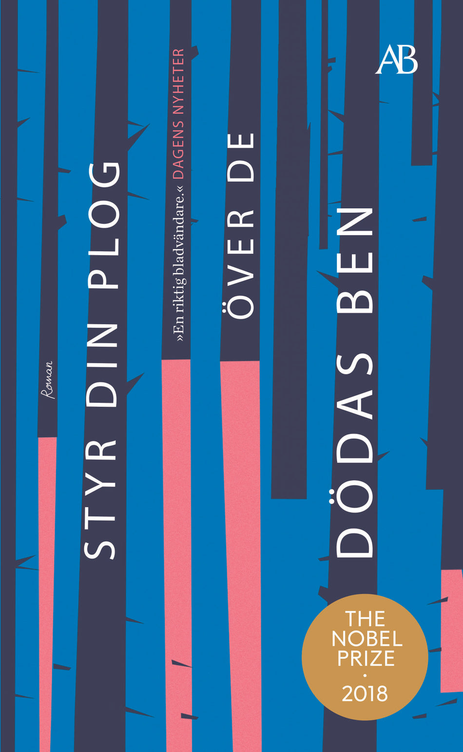 Valokuva kirjasta Olga Tokarczuk Styr din plog över de dödas ben, kuuluu tuoteryhmään Ruots kaunokirjat.