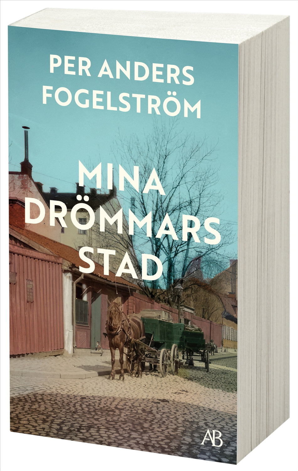 Valokuva kirjasta Per Anders Fogelström Mina drömmars stad, kuuluu tuoteryhmään Ruots kaunokirjat.