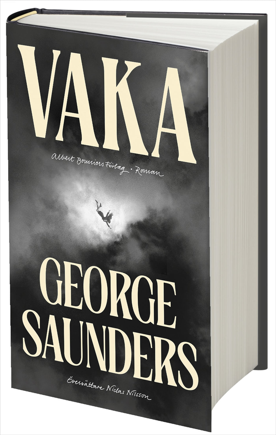 Valokuva kirjasta George Saunders Vaka, kuuluu tuoteryhmään Ruots kaunokirjat.