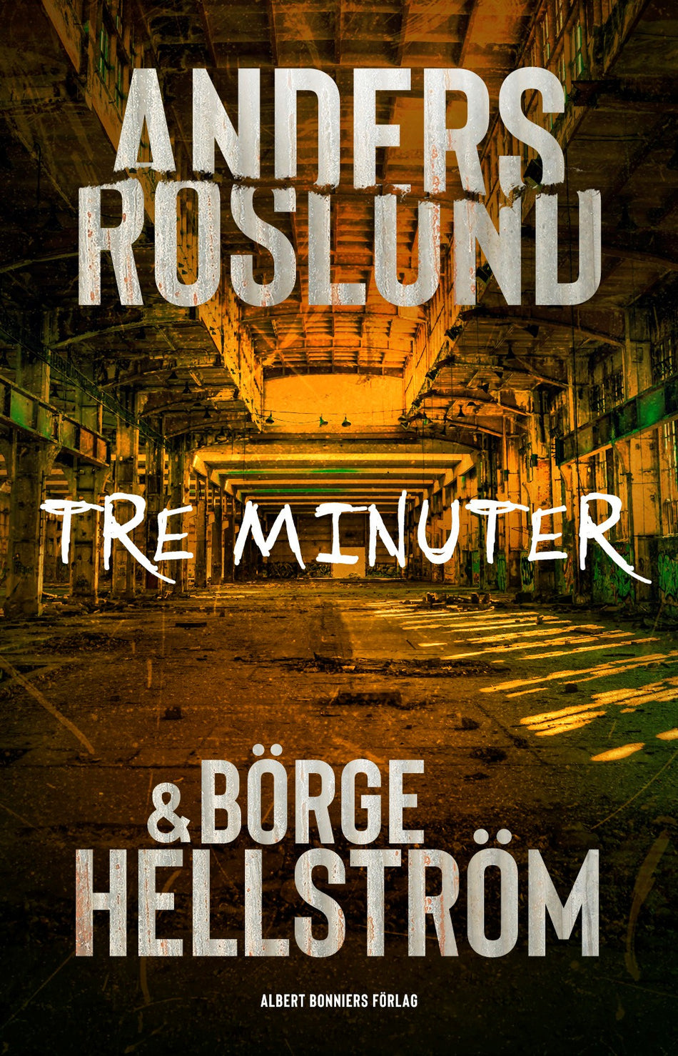 Valokuva kirjasta Anders Roslund / Börge Hellström Tre minuter, kuuluu tuoteryhmään Ruots kaunokirjat.