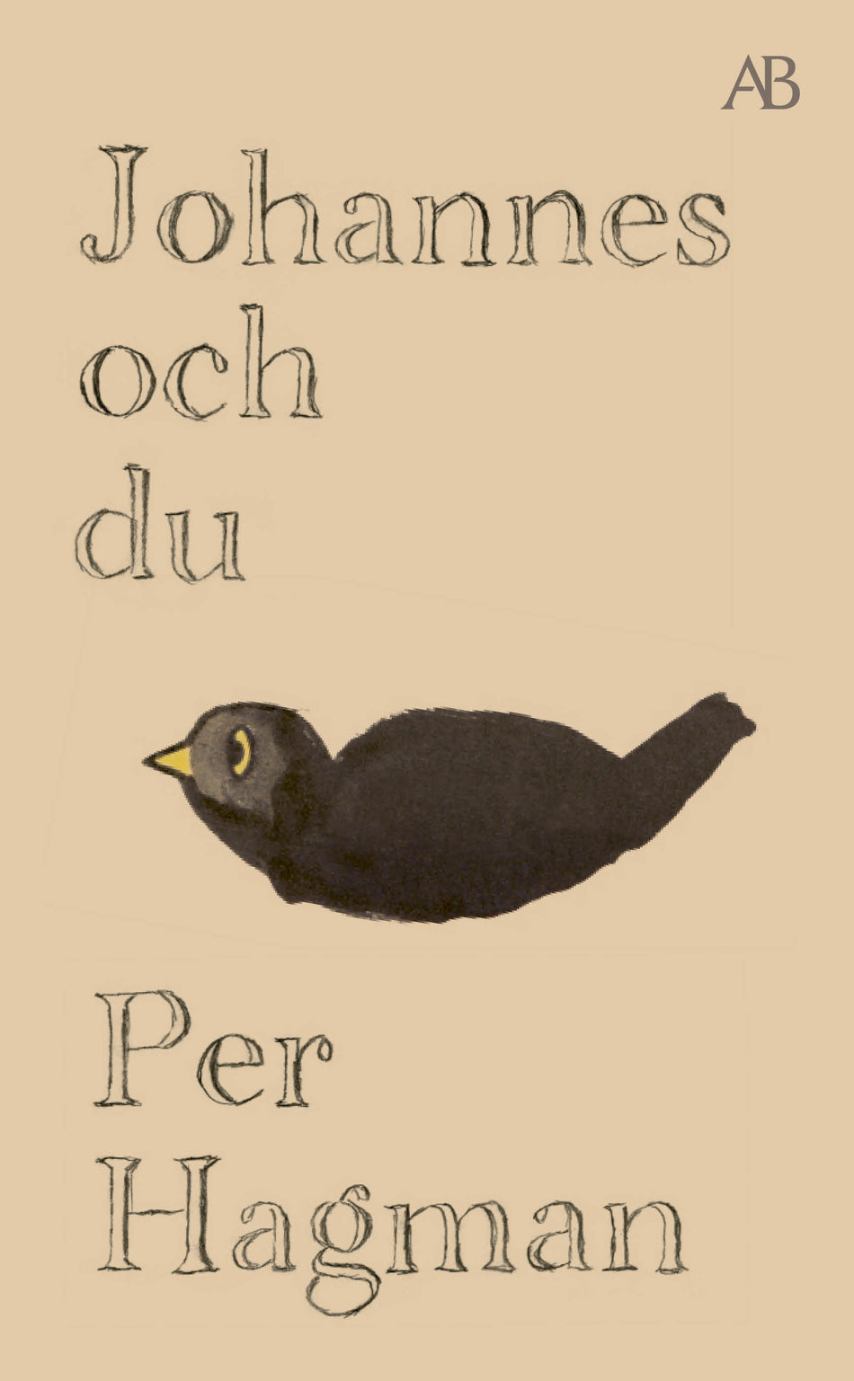 Valokuva kirjasta Per Hagman Johannes och du, kuuluu tuoteryhmään Ruots kaunokirjat.