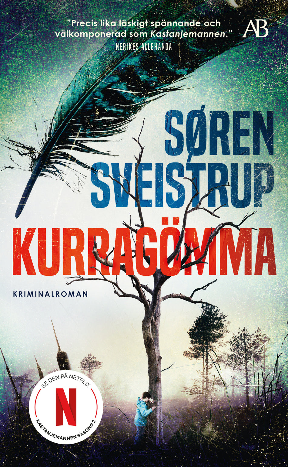 Valokuva kirjasta Søren Sveistrup Kurragömma, kuuluu tuoteryhmään Ruots kaunokirjat.