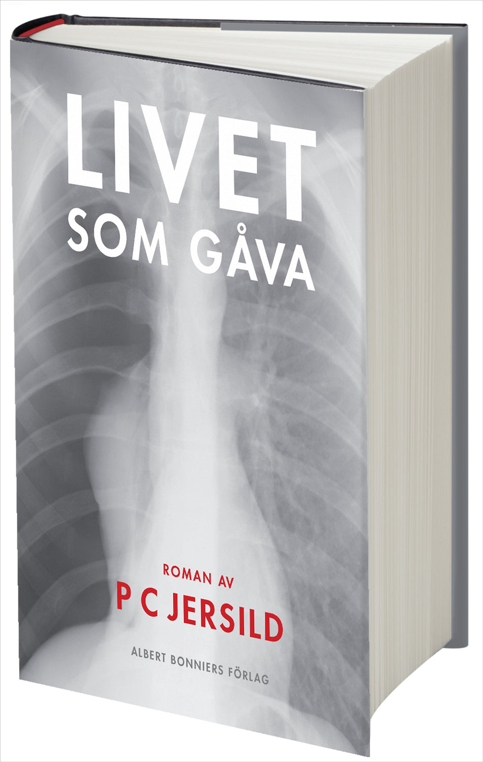 Valokuva kirjasta P. C. Jersild Livet som gåva, kuuluu tuoteryhmään Ruots kaunokirjat.