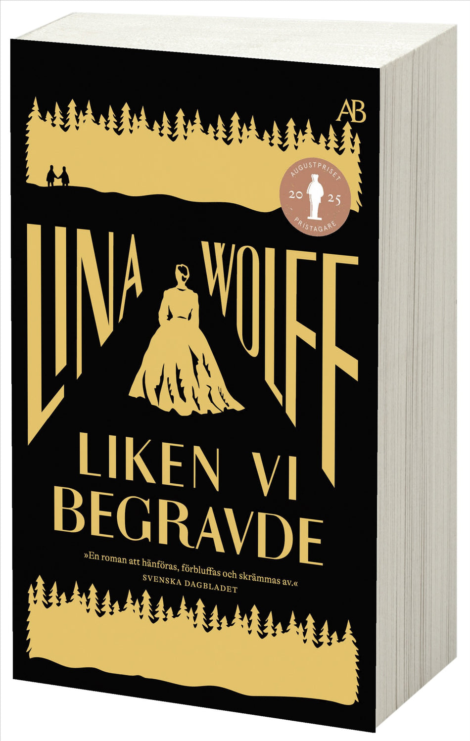 Valokuva kirjasta Lina Wolff Liken vi begravde, kuuluu tuoteryhmään Ruots kaunokirjat.