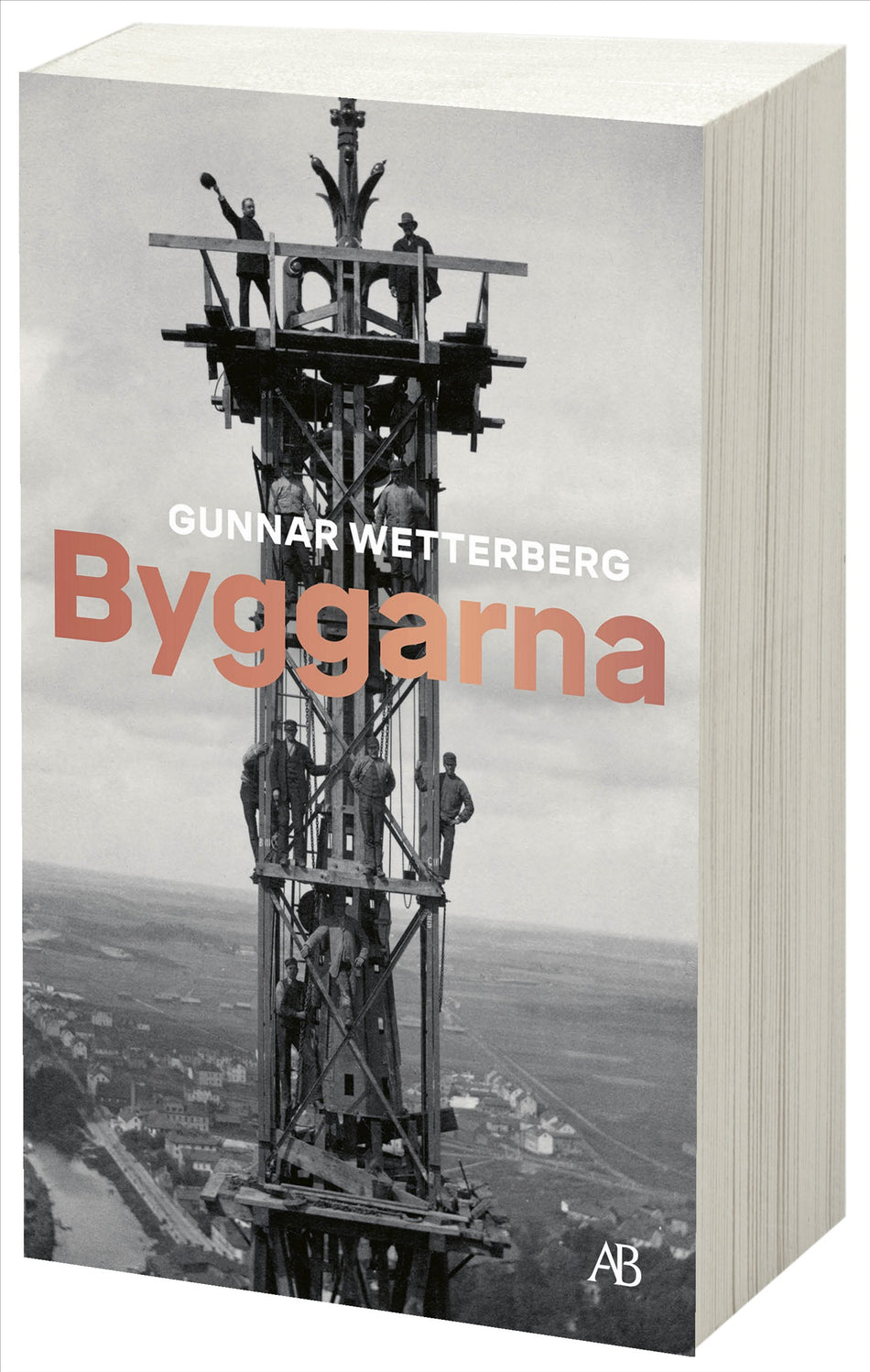 Valokuva kirjasta Gunnar Wetterberg Byggarna, kuuluu tuoteryhmään Ruots muu tieto.