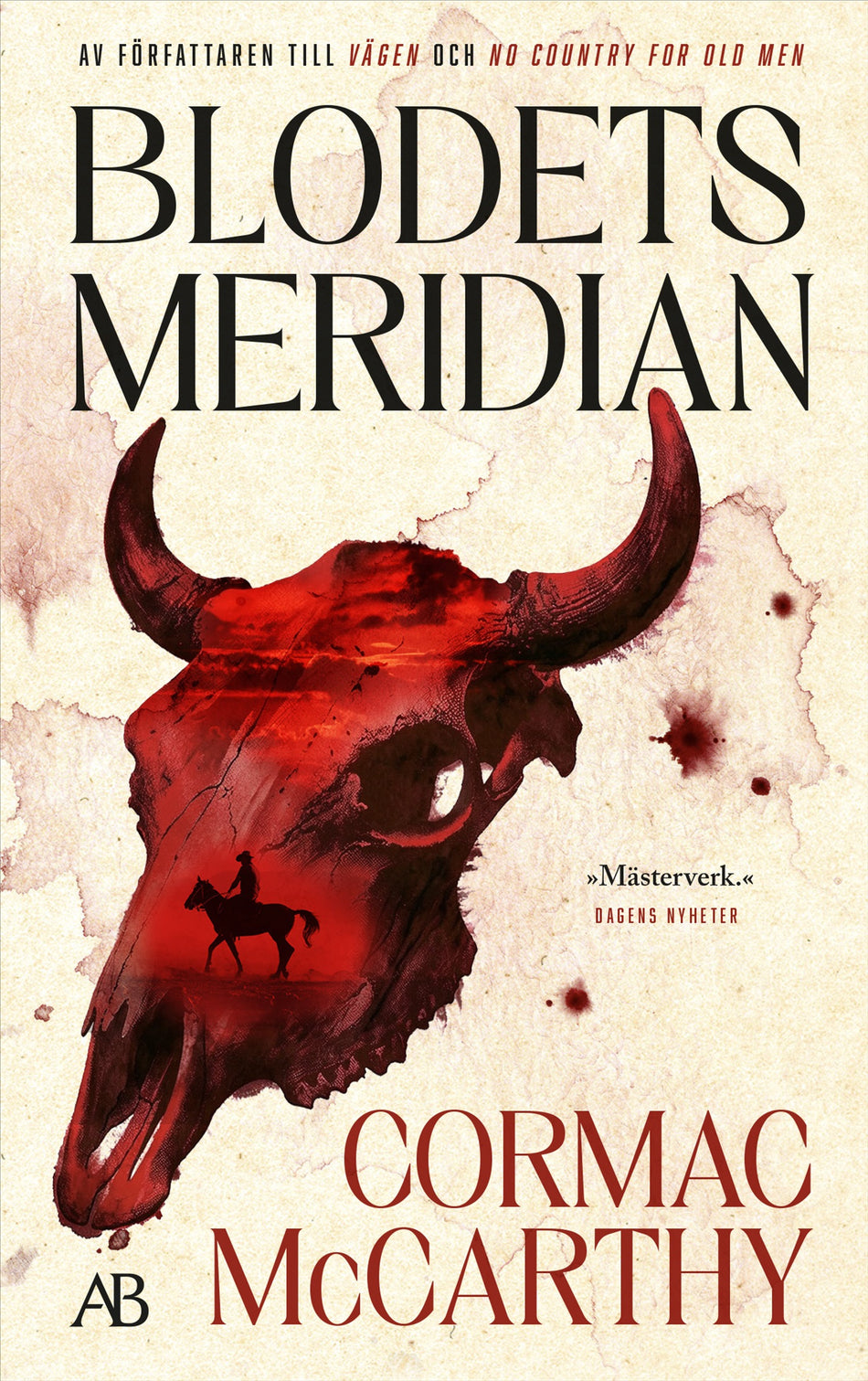 Valokuva kirjasta Cormac McCarthy Blodets meridian, kuuluu tuoteryhmään Ruots kaunokirjat.